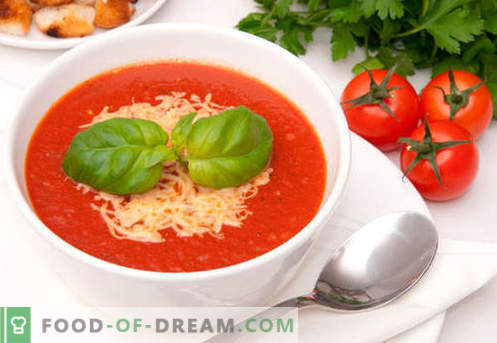 Zuppa di crema di pomodoro - ricette collaudate. Come cucinare correttamente e deliziosamente la zuppa di purea di pomodoro.
